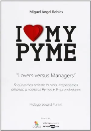 I LOVE MY PYME: LOVERS VERSUS MANAGERS