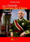 QUIEN FUE GONZALO QUEIPO DE LLANO Y SIERRA. 1875-1951