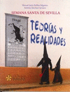 SEMANA SANTA DE SEVILLA: TEORIAS Y REALIDADES