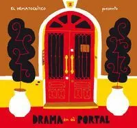 DRAMA EN EL PORTAL