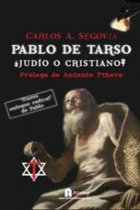 PABLO DE TARSO: ¿JUDIO O CRISTIANO?