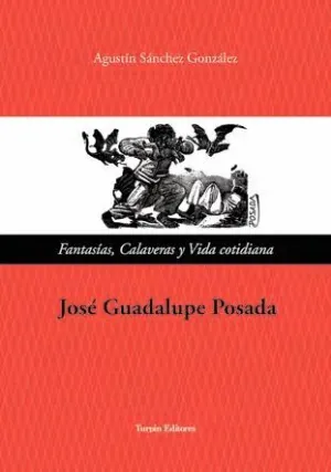 JOSE GUADALUPE POSADA