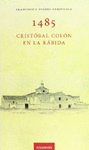 1485: CRISTOBAL COLON EN LA RABIDA