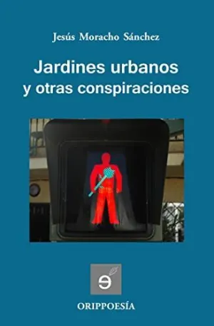 Jardines Urbanos y Otras Conspiraciones