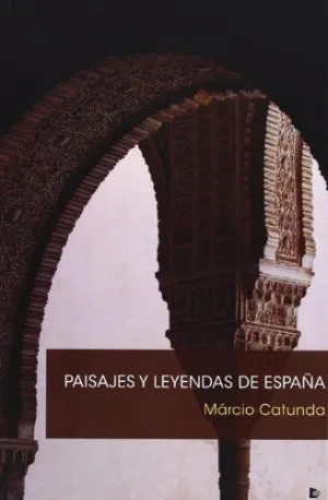PAISAJES Y LEYENDAS DE ESPAÑA