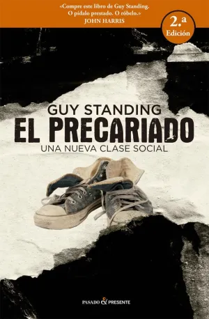 EL PRECARIADO: UNA NUEVA CLASE SOCIAL