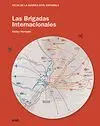 LAS BRIGADAS INTERNACIONALES (ATLAS DE LA GUERRA CIVIL ESPAÑOLA)