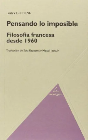 PENSANDO LO IMPOSIBLE: FILOSOFÍA FRANCESA DESDE 1960