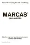 MARCAS QUE SUEÑAN: SOLO LAS EMPRESAS QUE SUEÑAN SOBRESALEN