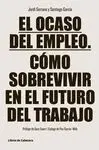 EL OCASO DEL EMPLEO. <BR>