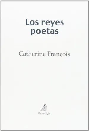 LOS REYES POETAS