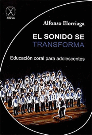 EL SONIDO SE TRANSFORMA: EDUCCIÓN CORAL PARA ADOLESCENTES