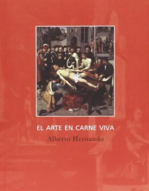 ARTE EN CARNE VIVA,EL