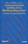 FUNDAMENTACION TEORICA DE LA BIONEUROEMOCION: EVOLUCIÓN DE LA BIODESCODIFICACIÓN
