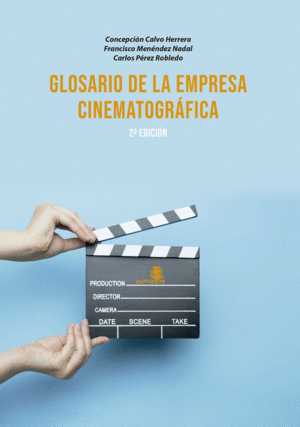 GLOSARIO DE LA EMPRESA CINEMATOGRÁFICA