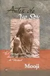 ANTES DE YO SOY: EL RECONOCIMIENTO DIRECTO DE LA VERDAD