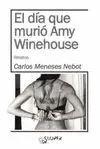 EL DIA QUE MURIO AMY WINEHOUSE: RELATOS