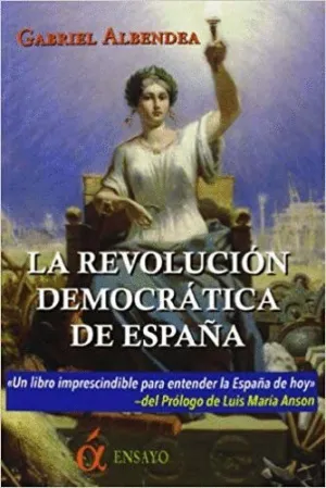 LA REVOLUCION DEMOCRATICA DE ESPAÑA