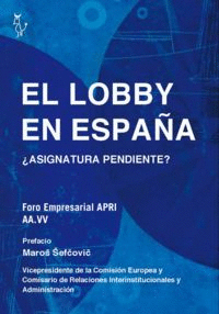 EL LOBBY EN ESPAÑA : ¿ASIGNATURA PENDIENTE?
