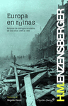 EUROPA EN RUINAS: RELATOS DE TESTIGOS OCULARES DE LOS AÑOS 1944-1948