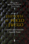 FILOSOFIA DE HIELO Y FUEGO: LAS CLAVES PARA COMPRENDER JUEGO DE TRONOS