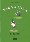 POKA & MINA: EL FUTBOL