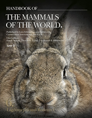 HANDBOOK OF THE MAMMALS OF THE WORLD: 6. LAGOMORPHS AND RODENTS I