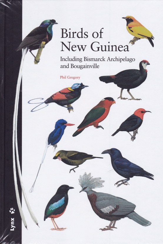 BIRDS OF NEW GUINEA. INCLUDING BISMARCK ARCHIPELAGO AND BOUGAINVILLE
