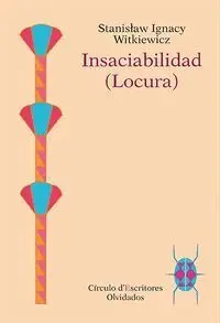 INSACIABILIDAD (LOCURA) INSACIABILIDAD (LOCURA)