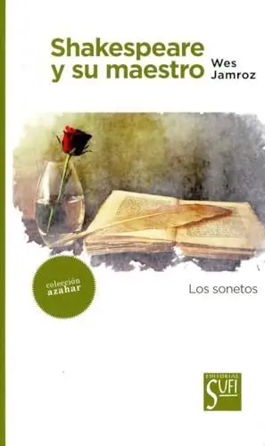 Shakespeare y Su Maestro: los Sonetos