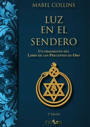 LUZ EN EL SENDERO. UN FRAGMENTO DEL LIBRO DE LOS PRECEPTOS DE ORO