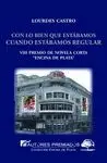 CON LO BIEN QUE ESTÁBAMOS CUANDO ESTÁBAMOS REGULAR