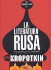 LA LITERATURA RUSA : LOS IDEALES Y LA REALIDAD