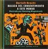 BALADA DEL CONSENTIMIENTO A ESTE MUNDO