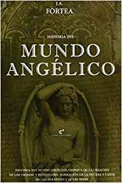 HISTORIA DEL MUNDO ANGELICO