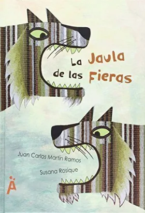JAULA DE LAS FIERAS, LA