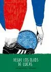 DESDE LOS OJOS DE LUCAS