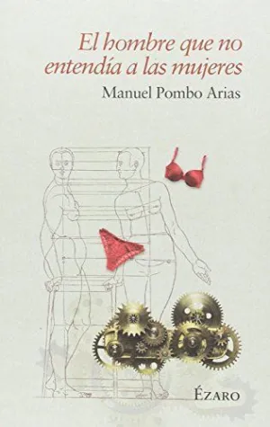 EL HOMBRE QUE NO ENTENDIA A LAS MUJERES