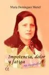 IMPOTENCIA, DOLOR Y FATIGA