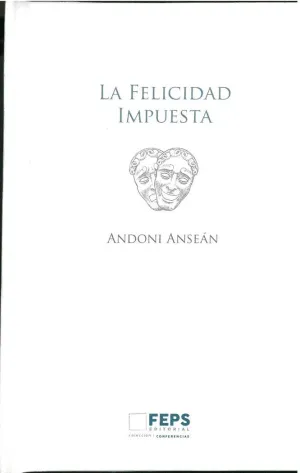 LA FELICIDAD IMPUESTA.