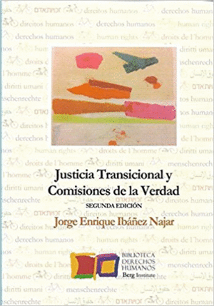 JUSTICIA TRANSICIONAL Y COMISIONES DE LA VERDAD