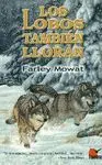 LOS LOBOS TAMBIEN LLORAN