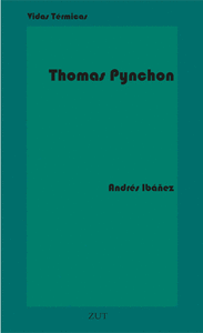 VIDAS TERMICAS: THOMAS PYNCHON