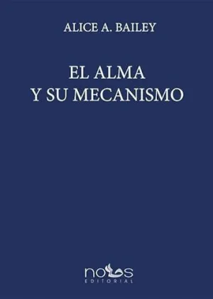 EL ALMA Y SU MECANISMO