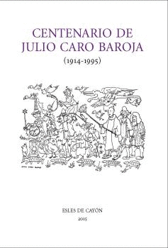 CENTENARIO DE JULIO CARO BAROJA (1914-1995)