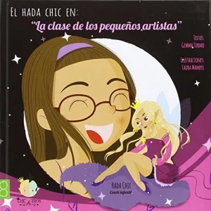 EL HADA CHIC EN: ´LA CLASE DE LOS PEQUEÑOS ARTISTAS´