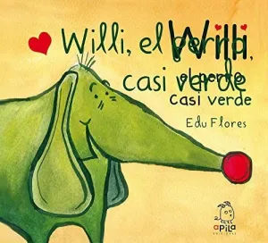 WILLI, EL PERRO CASI VERDE