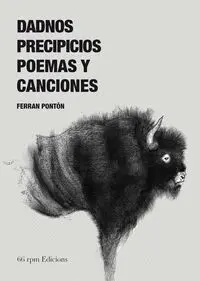 DADNOS PRECIPICIOS : POEMAS Y CANCIONES