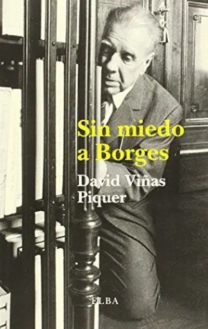 SIN MIEDO A BORGES
