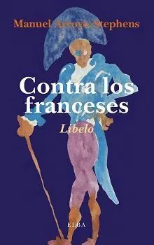 CONTRA LOS FRANCESES: LIBELO